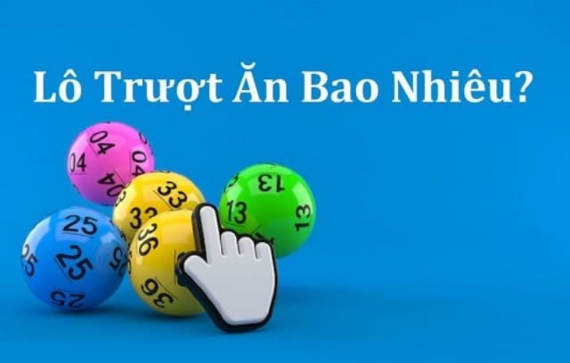 Đánh lô trượt ăn được bao nhiêu?