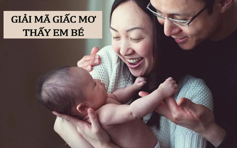 Mơ thấy em bé đánh con gì? Giải mã mơ thấy bé trai, gái