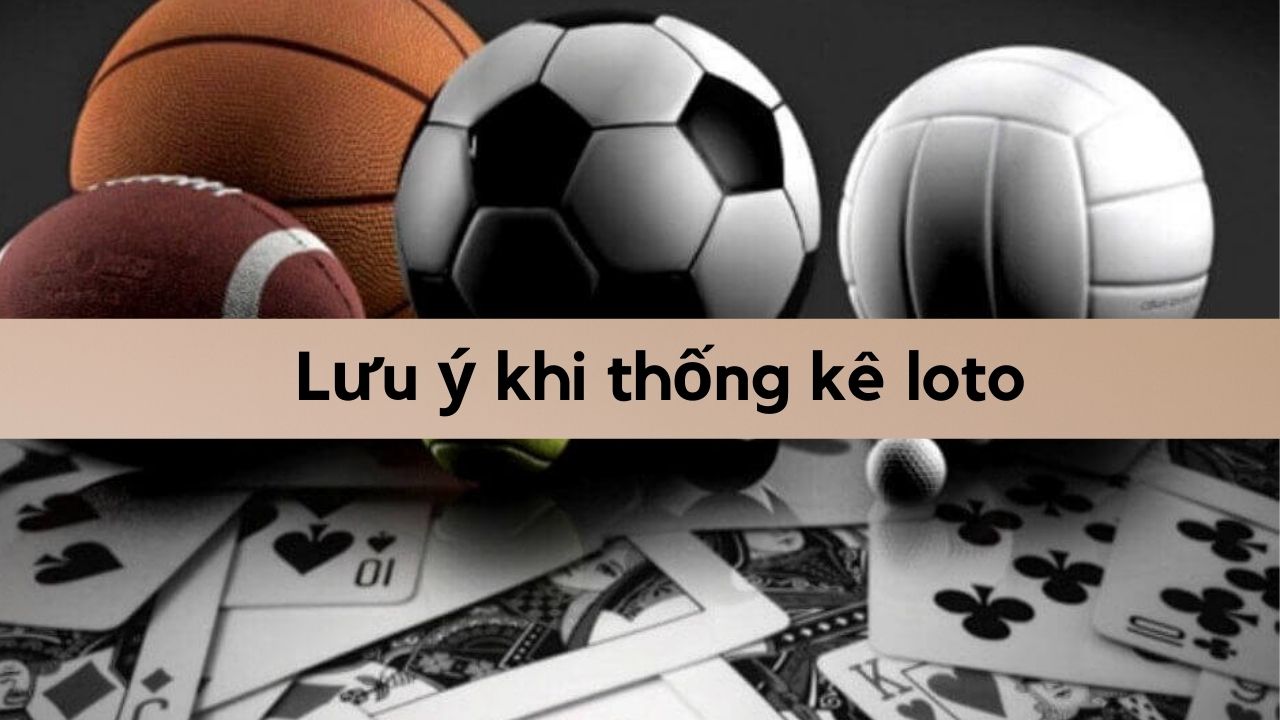 phương pháp thống kê loto miền Bắc 3