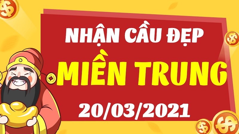 Dự đoán KQXS miền Trung thứ 7 ngày 20/3/2021 siêu chuẩn