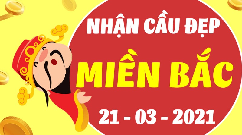 Dự đoán KQXSMB chủ nhật ngày 21/3/2021 thắng đậm