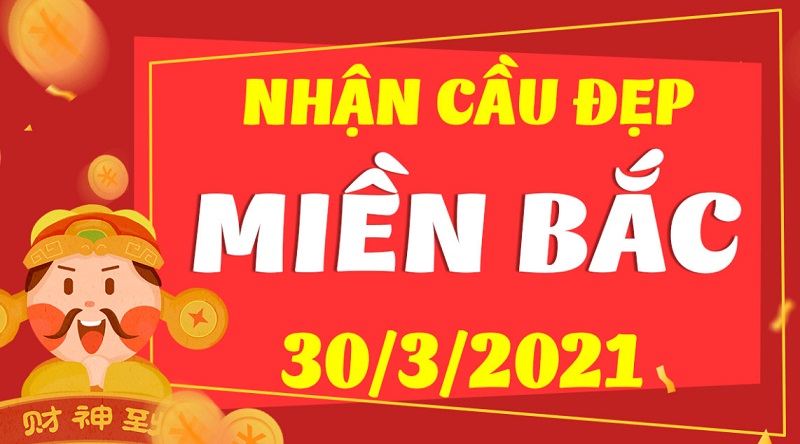 Dự đoán KQXSMB T3 hôm nay 30/3/2021 nhanh