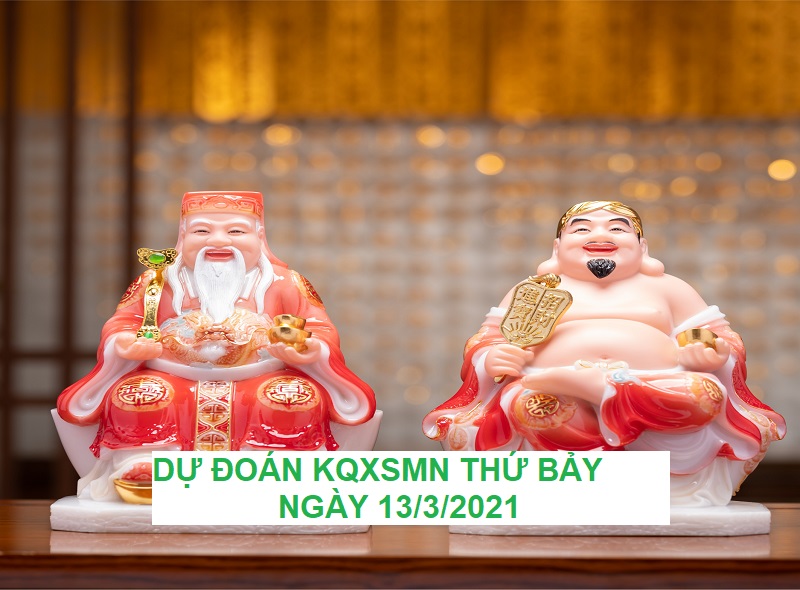 Dự đoán KQXSMN thứ bảy ngày 13/3/2021 chốt số chuẩn xác