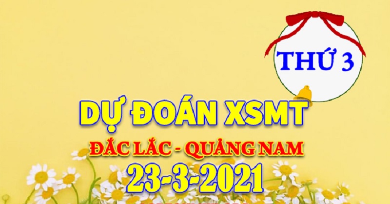 Dự đoán KQ XSMT thứ 3 ngày 23/3/2021 cực chính xác