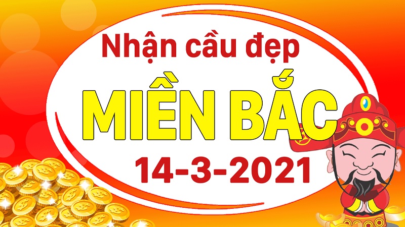 Dự đoán miền Bắc chủ nhật ngày 14/3/2021 cực may mắn