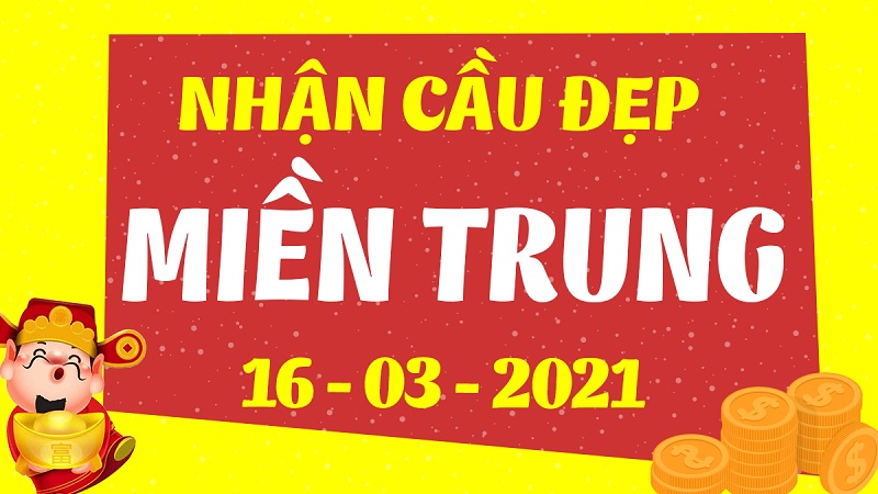 Dự đoán miền Trung bữa thứ 3 ngày 16/3/2021 chốt số cực đỉnh