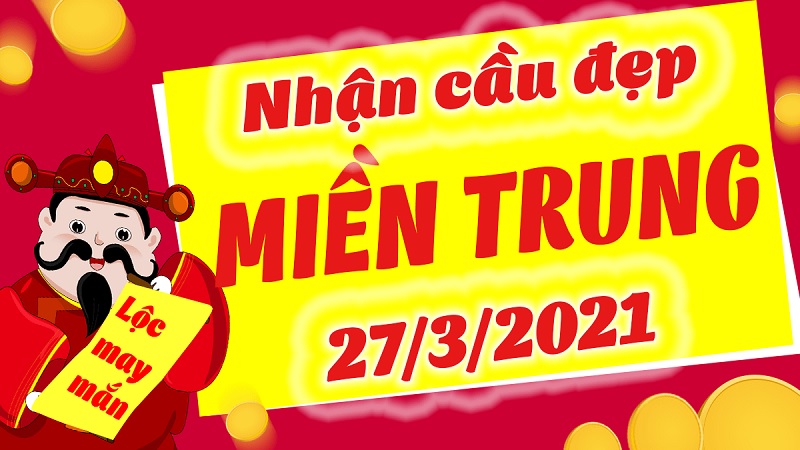 Dự đoán miền Trung bữa thứ 7 ngày 27/3/2021 chuẩn xác