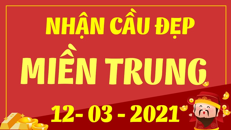 Dự đoán miền Trung T6 ngày 12/3/2021 đưa ra bộ số chuẩn