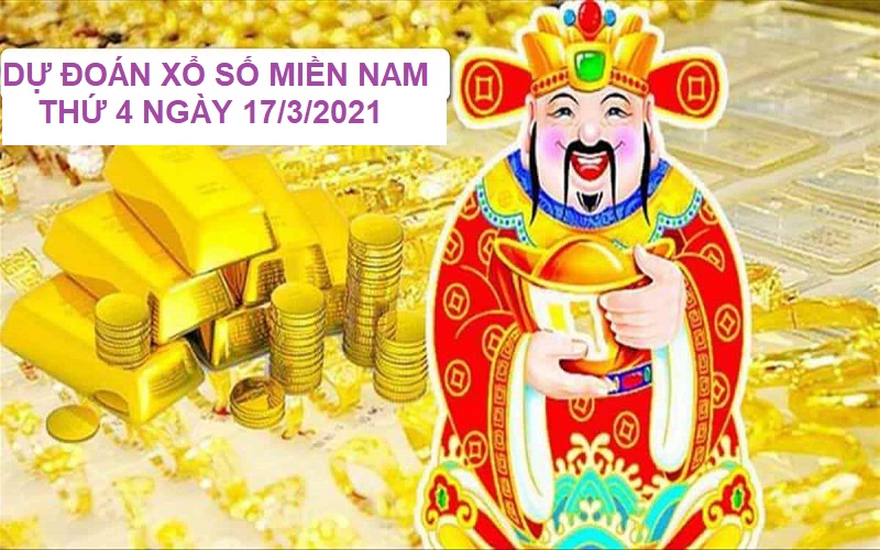 Dự đoán xổ số miền Nam thứ 4 ngày 17/3/2021 tỷ lệ ăn cao