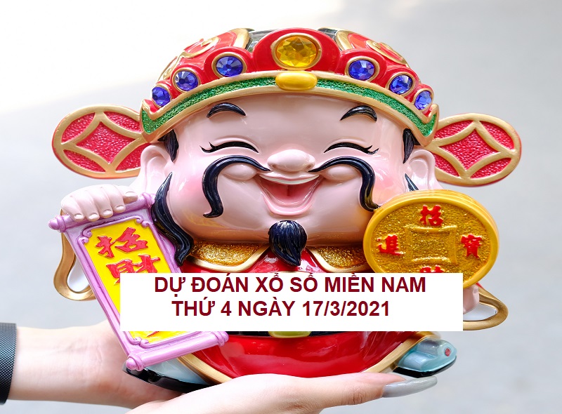 Dự đoán xổ số miền Nam thứ 4 ngày 17/3/2021 siêu chuẩn