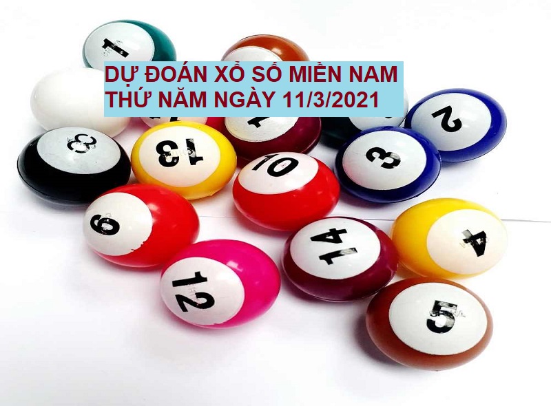 Dự đoán xổ số miền Nam thứ năm ngày 11/3/2021