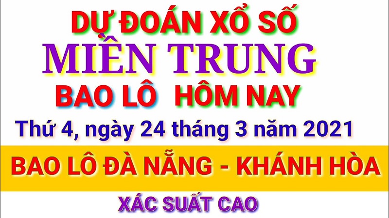 Dự đoán XSMT thứ 4 ngày 24/3/2021 tỷ lệ chính xác 99%