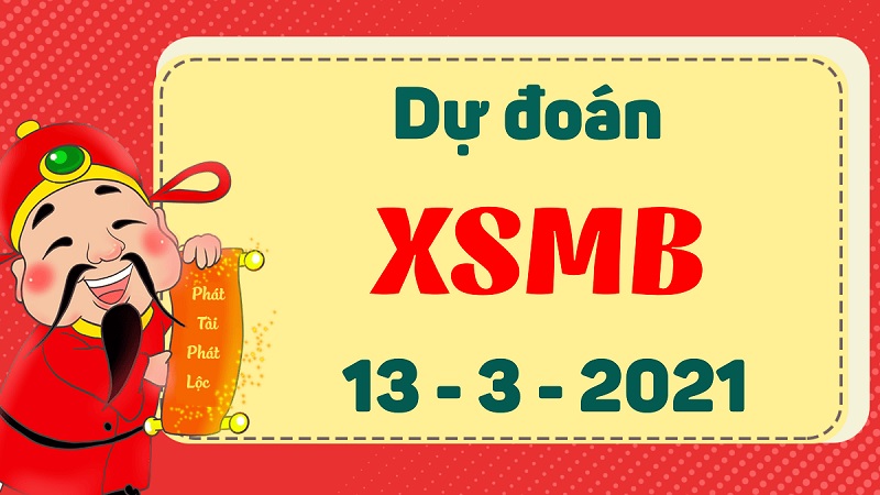 Soi cầu miền Bắc thứ 7 ngày 13/3/2021 dự đoán chuẩn xác