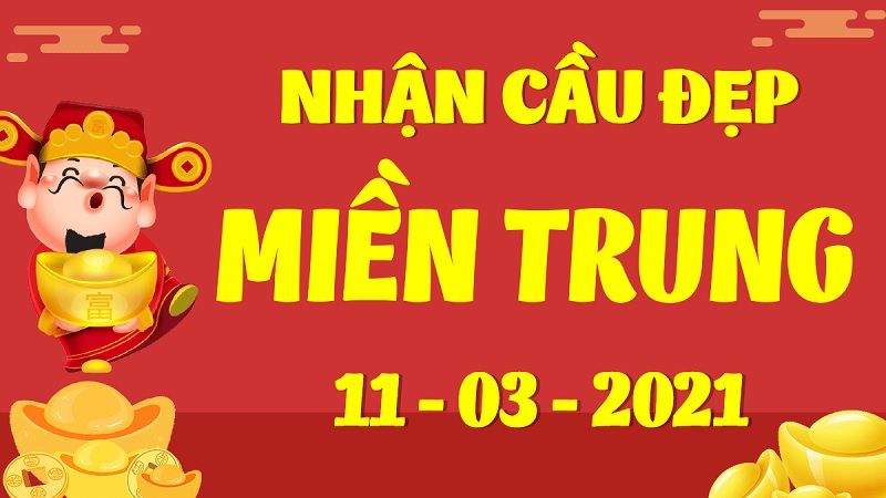 Soi cầu miền Trung thứ 5 ngày 11/3/2021 đưa ra bộ số siêu đẹp