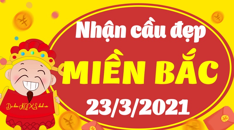 Soi cầu xổ số miền Bắc hôm nay thứ ba 23/3/2021