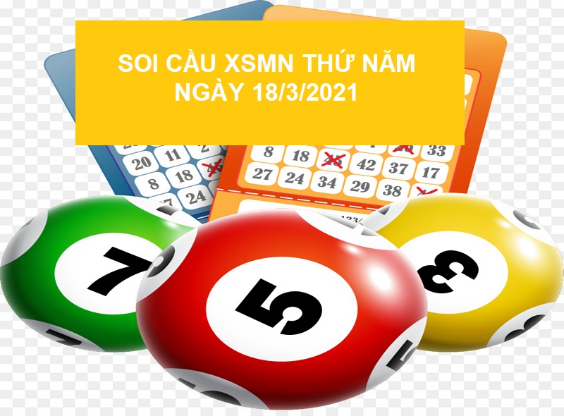 Soi cầu XSMN thứ năm ngày 18/3/2021 hôm nay