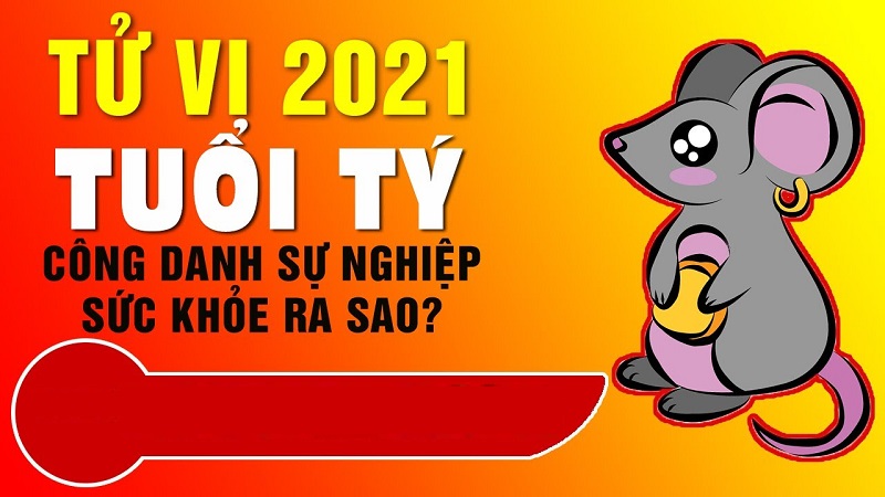 Tử vi tuổi Tý năm 2021: Đón nhiều điều cát lành, tài lộc