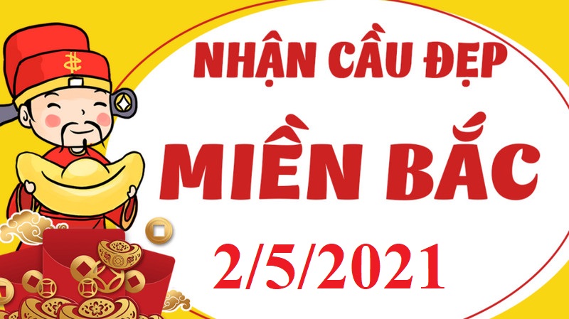 Dự đoán kết quả XSMB CN ngày 2/5/2021 từ chuyên gia