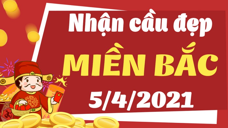 Dự đoán KQXSMB thứ 2 ngày 5/4/2021 độ chính xác cao