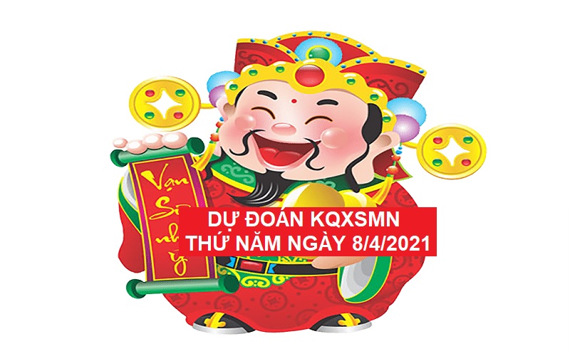 Dự đoán kqxsmn thứ năm ngày 8/4/2021 cực chuẩn