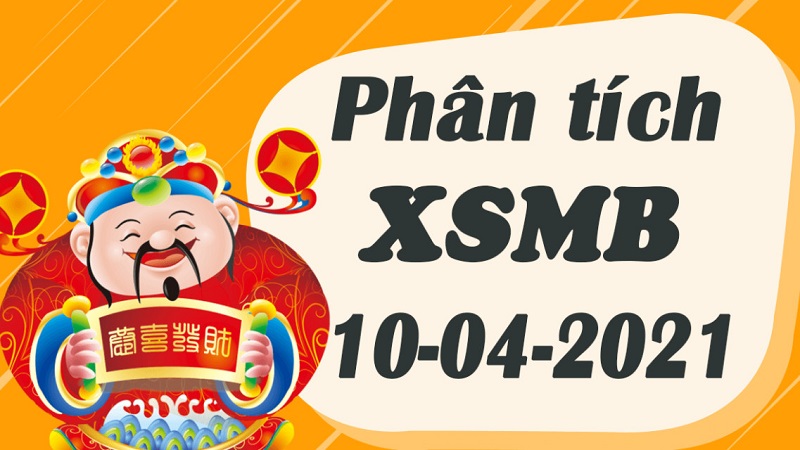 Dự đoán XSMB hôm nay thứ 7 ngày 10/4/2021 - Thống kê, phân tích chốt số đài miền Bắc cùng anh em