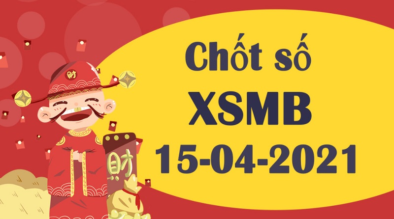 Dự đoán XSMB thứ năm 15/4/2021 nổ to