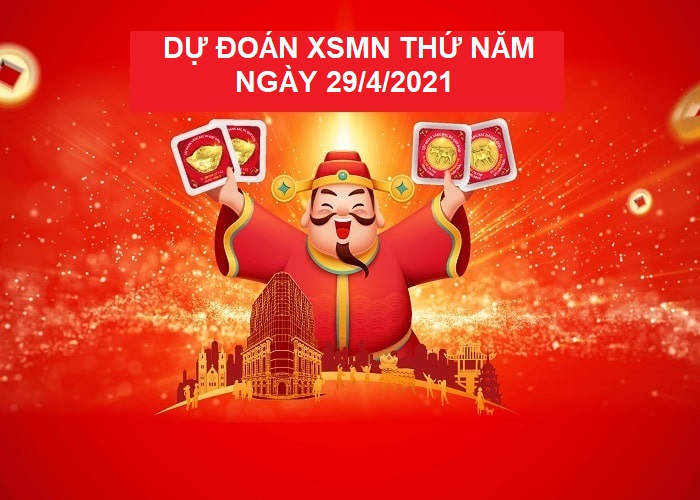 Dự đoán XSMN thứ năm ngày 29/4/2021 phân tích, chốt số cực hay