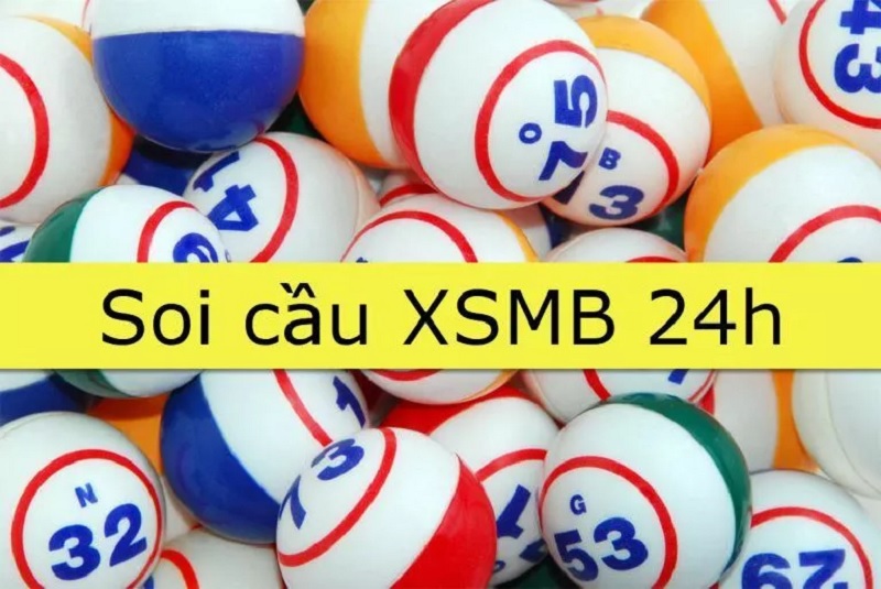 Soi Cầu 24h – Dự Đoán XSMB 24h Chuẩn Xác Hôm Nay