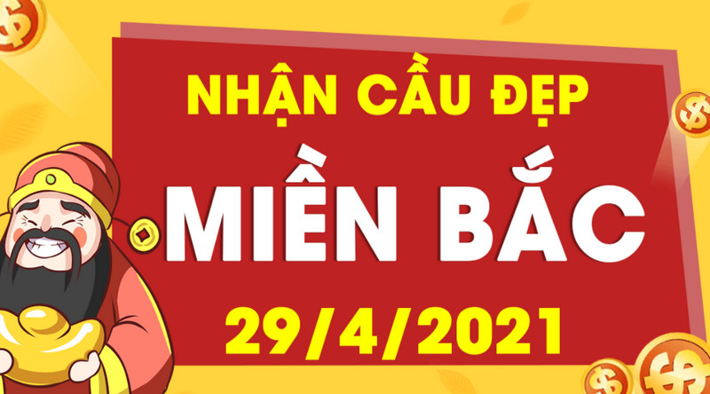 Soi cầu miền Bắc bữa thứ năm 29/4/2021 chính xác từ chuyên gia