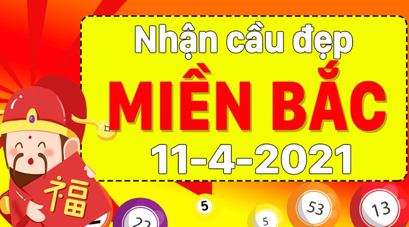 Soi cầu miền Bắc chủ nhật ngày 11/4/2021 chốt số đẹp