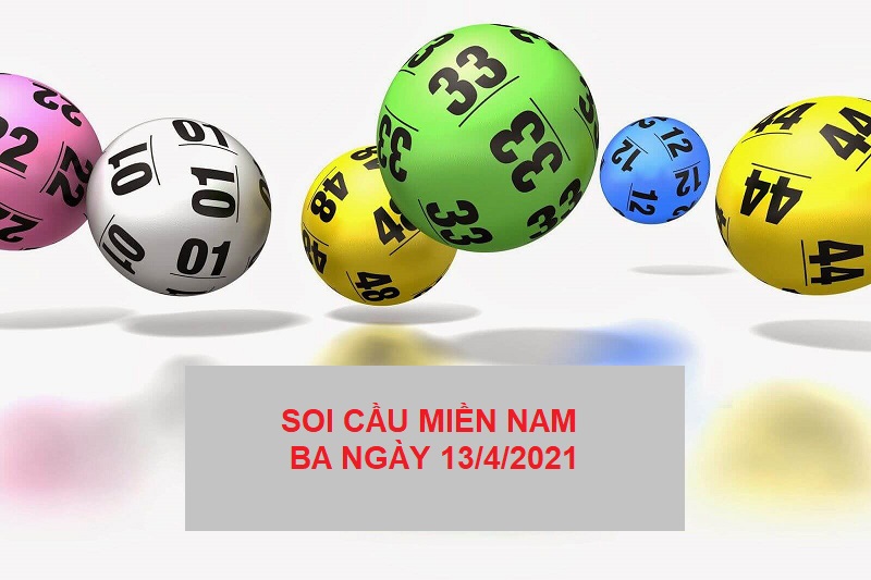 Soi cầu miền Nam thứ ba ngày 13/4/2021 xác suất trúng cao