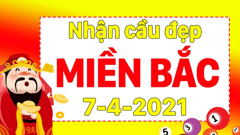 Soi cầu XSMB ngày 7/4/2021 thứ tư chính xác