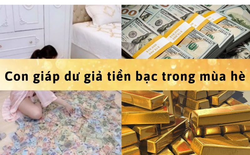 3 Con giáp sẽ dư dả tiền bạc trong mùa hè này là con giáp nào?