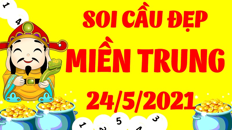 Dự đoán KQXSMT bữa thứ 2 ngày 24/5/2021 cực chuẩn