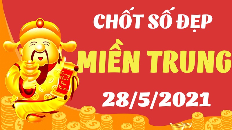 Dự đoán XSMT bữa thứ sáu ngày 28/5/2021 chốt số chuẩn