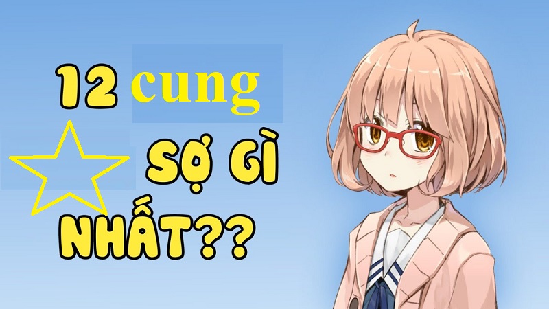 Tìm hiểu xem 12 cung hoàng đạo sợ điều gì nhất?