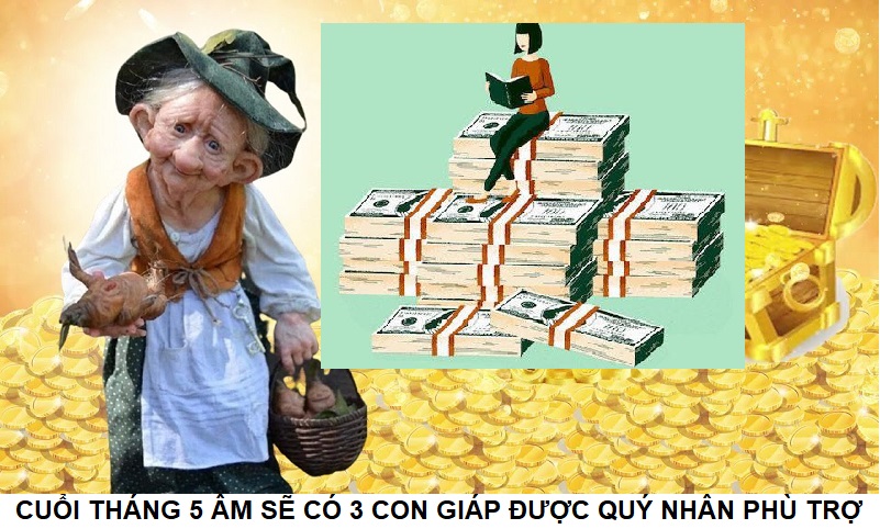 Sẽ có 3 Con giáp được quý nhân phù trợ vào cuối tháng 5 âm