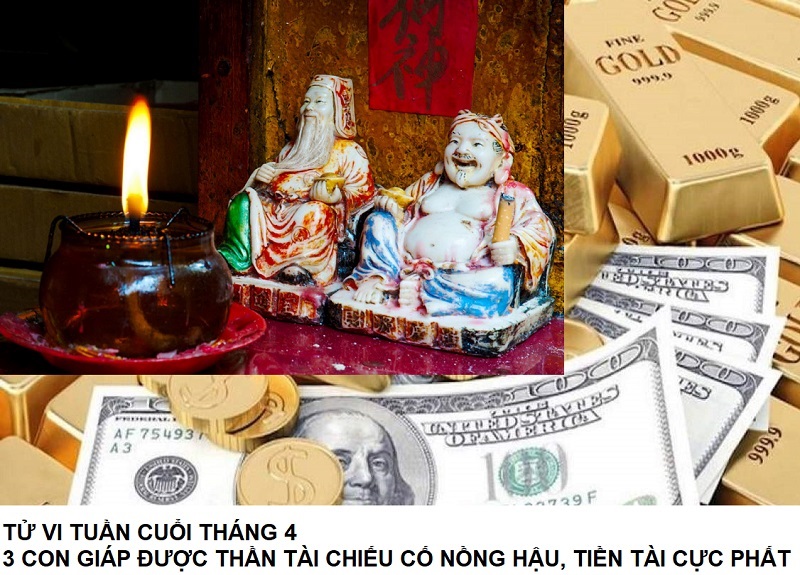 3 Con giáp được Thần tài chiếu cố nồng hậu vào tuần cuối tháng 4 âm lịch