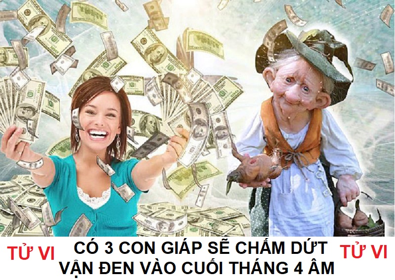 3 Con giáp sẽ chấm dứt vận đen vào cuối tháng 4 âm lịch, tài lộc đến ầm ầm