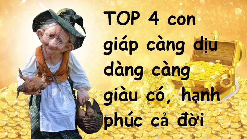 TOP 4 con giáp càng dịu dàng càng giàu có, hạnh phúc cả đời