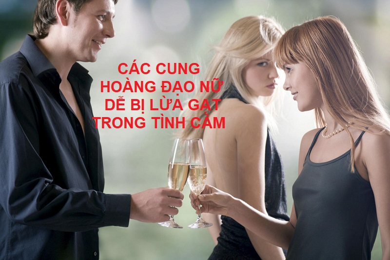 Các cung hoàng đạo nữ dễ bị lừa gạt trong tình cảm