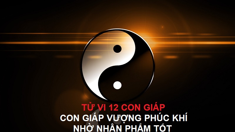 Con giáp vượng phúc khí nhờ nhân phẩm tốt, lối sống đáng ngưỡng mộ