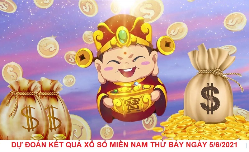 Dự đoán kết quả xổ số miền Nam thứ bảy ngày 5/6/2021