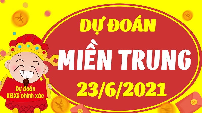 Dự đoán miền Trung T4 ngày 23/6/2021 khả năng về cao