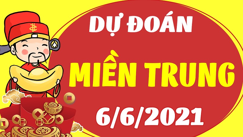 Dự đoán XSMT bữa chủ nhật ngày 6/6/2021 chuẩn xác