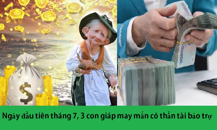 Ngày đầu tiên tháng 7 dương lịch 3 con giáp may mắn có thần tài bảo trợ, cuộc sống giàu sang, công danh vượng phát