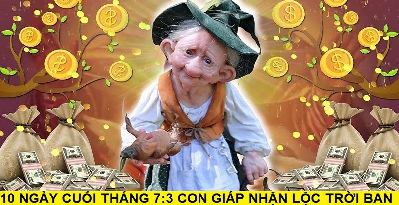 10 Ngày cuối tháng 7: 3 Con giáp nhận lộc trời ban, tài lộc vô biên, tận hưởng cuộc sống giàu sang