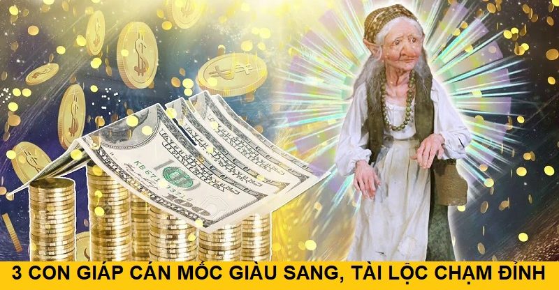 3 Con giáp cán mốc giàu sang, tài lộc chạm đỉnh trong 40 ngày tới