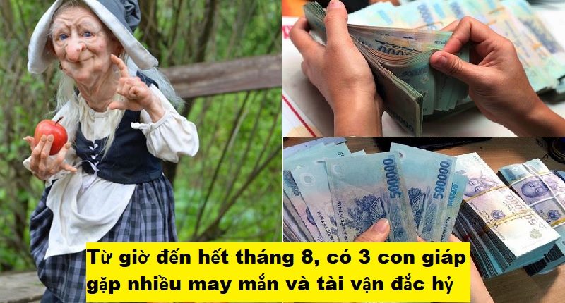 Từ giờ đến hết tháng 8, có 3 con giáp gặp nhiều may mắn và tài vận đắc hỷ