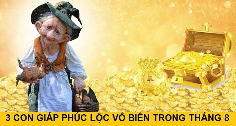 3 Con giáp phúc lộc vô biên trong tháng 8, tháng 9 tiền xài rủng rỉnh